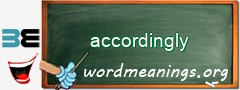 WordMeaning blackboard for accordingly